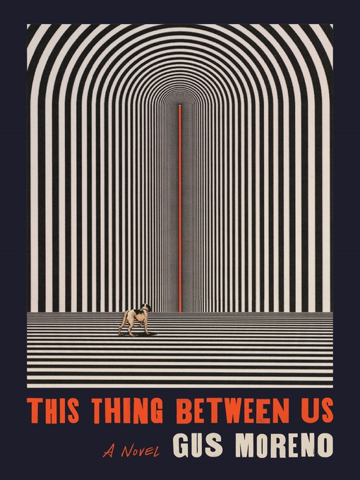 Title details for This Thing Between Us by Gus Moreno - Wait list
